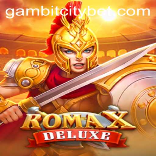 Discovering RomaXDeluxe: The Thrilling New Addition to GAMBITCITY