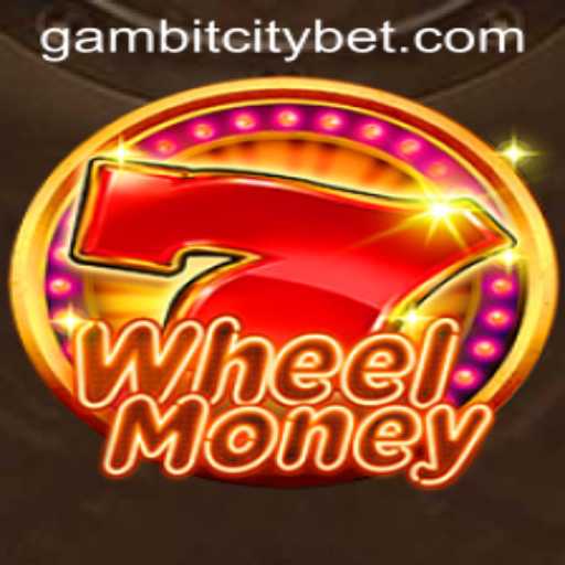 The Exciting World of WheelMoney in GAMBITCITY